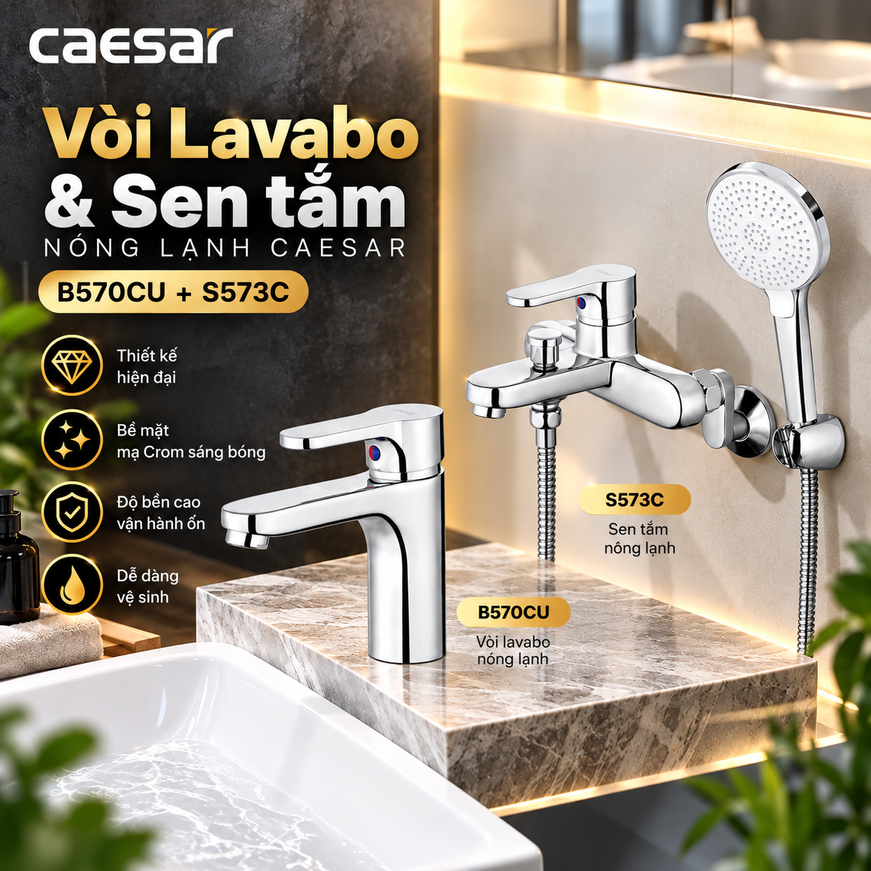 Vòi Lavabo nóng lạnh + Sen tắm nóng lạnh B570CU + S573C
